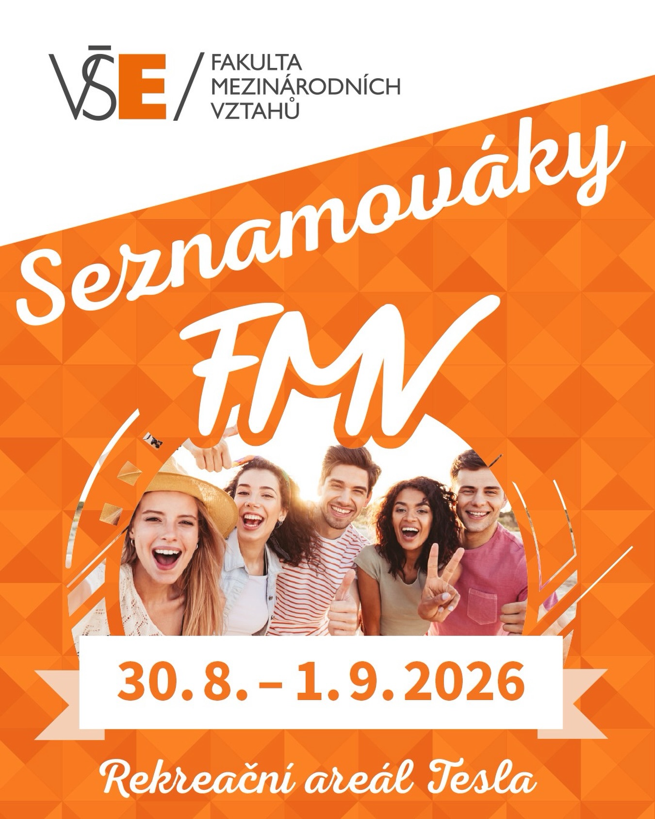 🎓 Nastupujete letos do prvního ročníku na Fakultě mezinárodních vztahů VŠE @fmv_vse? 👀🧡

Pak byste rozhodně neměli chybět na Seznamováku studijních programů určeném právě pro nové studenty a studentky FMV VŠE!

Čekají vás tři dny plné zábavy, nových kamarádů a užitečných tipů od starších spolužáků. To je perfektní start do vysokoškolského života! 🎒

Seznamováky jsou určeny pro studenty těchto programů:
🔹 Mezinárodní obchod
🔹 Mezinárodní studia a diplomacie
🔹 Turismus a hospitality management

📍 Kdy a kde?
30. srpna – 1. září 2026 v areálu Tesla na Seči.

👉 Více informací a registraci najdete na: seznamovaky.vse.cz/fmv

Těšíme se na společný start do nového akademického roku! 🙌

#seznamovakyvse